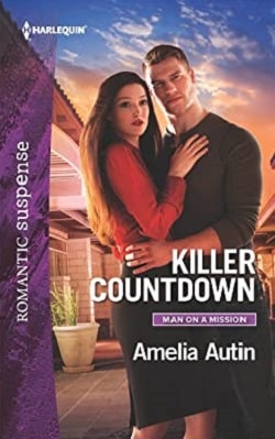 Killer Countdown (Man on a Mission 6) by Amelia Autin