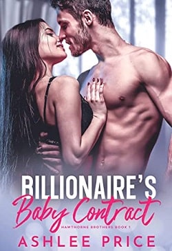 Billionaire's Baby Contract - Hawthorne Brothers by Ashlee Price