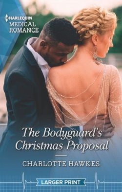 The Bodyguard's Christmas Proposal by Charlotte Hawkes