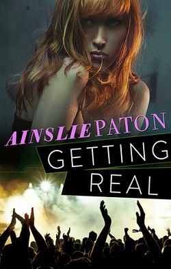 Getting Real by Ainslie Paton