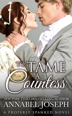 To Tame a Countess (Properly Spanked 2) by Annabel Joseph
