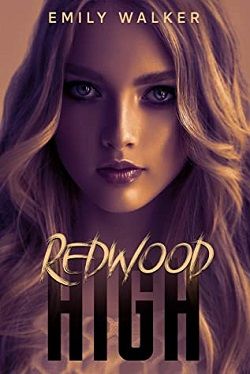 Redwood High by Emily Walker