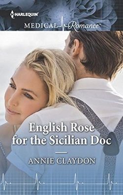 English Rose for the Sicilian Doc by Annie Claydon