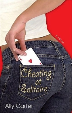 Cheating at Solitaire (Cheating at Solitaire 1) by Ally Carter