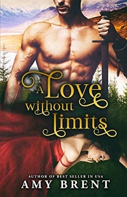 A Love Without Limits (Loving in the Highlands 1) by Amy Brent