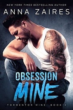 Obsession Mine (Tormentor Mine 2) by Anna Zaires
