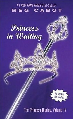 Princess in Waiting (The Princess Diaries 4) by Meg Cabot