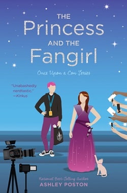 The Princess and the Fangirl (Once Upon a Con 2) by Ashley Poston