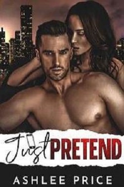 Just Pretend (Love Comes To Town) by Ashlee Price