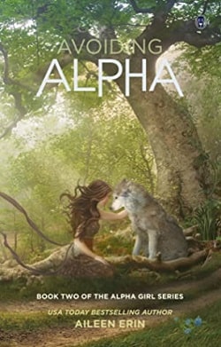 Avoiding Alpha (Alpha Girl 2) by Aileen Erin