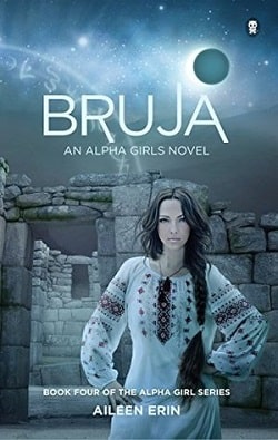 Bruja (Alpha Girl 4) by Aileen Erin