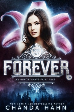 Forever (An Unfortunate Fairy Tale 5) by Chanda Hahn