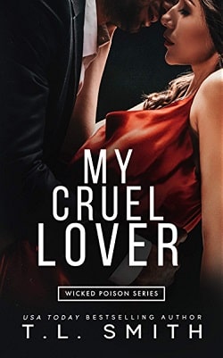 My Cruel Lover (Wicked Poison 3) by T.L. Smith