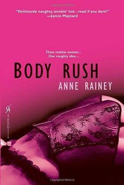 Body Rush (Masters of Pleasure 1) by Anne Rainey
