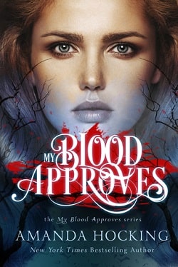 My Blood Approves (My Blood Approves 1) by Amanda Hocking