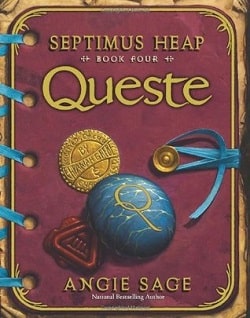 Queste (Septimus Heap 4) by Angie Sage