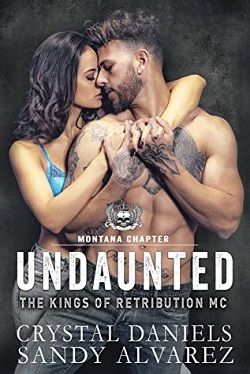 Undaunted (The Kings of Retribution MC) by Crystal Daniels
