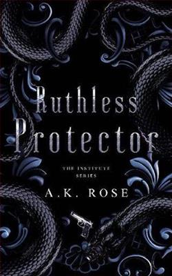 Ruthless Protector by A.K. Rose