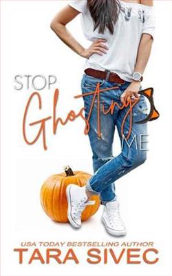 Stop Ghosting Me by Tara Sivec