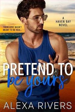 Pretend to Be Yours by Alexa Rivers
