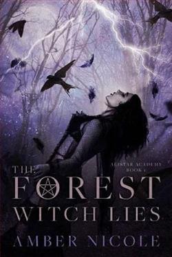 The Forest Witch Lies by Amber Nicole