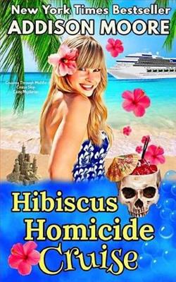 Hibiscus Homicide Cruise by Addison Moore