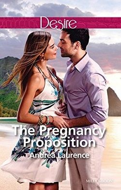 The Pregnancy Proposition by Andrea Laurence