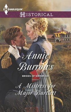 A Mistress for Major Bartlett (Brides of Waterloo) by Annie Burrows