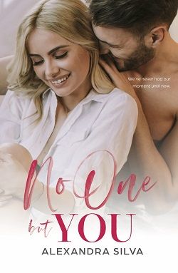 No One But You by Alexandra Silva