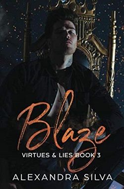 Blaze (Virtues & Lies 3) by Alexandra Silva
