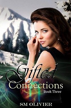 Gifted Connections 3 by S.M. Olivier