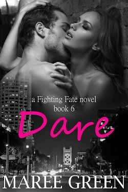 Dare (Fighting Fate) by Maree Green