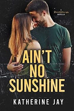 Ain't No Sunshine by Katherine Jay