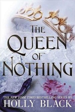 The Queen of Nothing (The Folk of the Air 3) by Holly Black