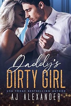 Daddy's Dirty Girl (Scandalous Daddies Club 2) by A.J. Alexander