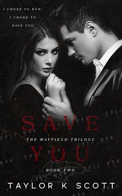 Save You by Taylor K Scott