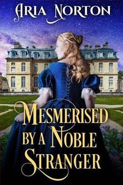 Mesmerised By a Noble Stranger by Aria Norton