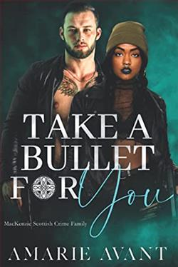 Take A Bullet For You (MacKenzie Scottish Crime Family 2) by Amarie Avant