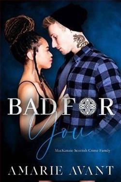 Bad for You (MacKenzie Scottish Crime Family 3) by Amarie Avant