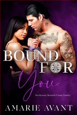 Bound For You (MacKenzie Scottish Crime Family 4) by Amarie Avant