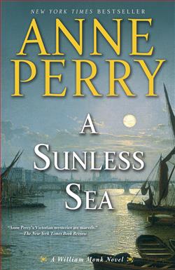 A Sunless Sea (William Monk 17) by Anne Perry