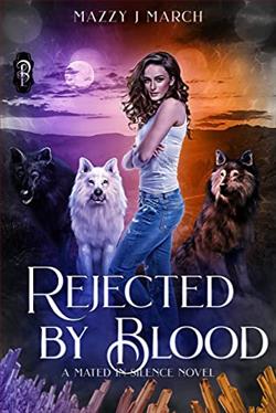 Rejected By Blood (Mated in Silence 2) by Mazzy J. March