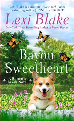 Bayou Sweetheart (Butterfly Bayou 5) by Lexi Blake