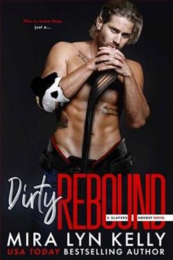 Dirty Rebound (Slayers Hockey 3) by Mira Lyn Kelly