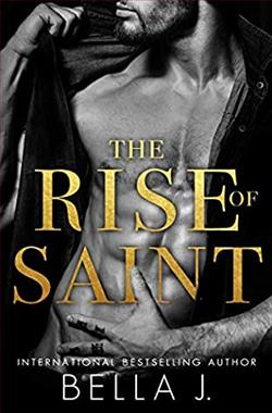 The Rise of Saint (The Sins of Saint 1) by Bella J.