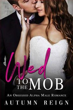 Wed to the Mob by Autumn Reign