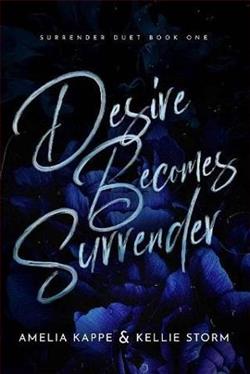 Desire Becomes Surrender by Amelia Kappe