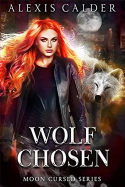 Wolf Chosen (Moon Cursed 3) by Alexis Calder