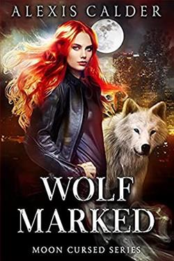 Wolf Marked (Moon Cursed 1) by Alexis Calder