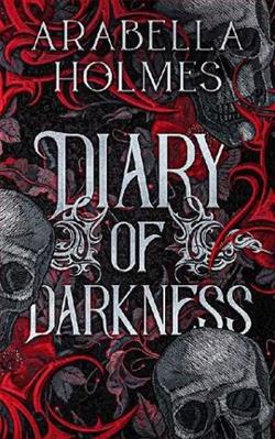 Diary of Darkness by Arabella Holmes